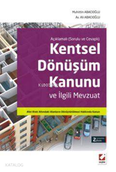  Kentsel Dönüşüm Kanunu ve İlgili Mevzuat Afet Riski Altındaki Alanların Dönüştürülmesi Hakkında Kanun | Kentsel Dönüşüm Kanunu ve İlgili Mevzuat Afet Riski Altındaki Alanların Dönüştürülmesi Hakkında Kanun | Muhittin Abacıoğlu | Ali Abacıoğlu | Muhittin AbacıoğluAli Abacıoğlu | Seçkin Yayıncılık | 9789750220777 