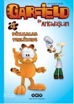  Garfield İle Arkadaşları 4 Pizzalar Tehlikede | Garfield İle Arkadaşları 4 Pizzalar Tehlikede | Jim Davis | Elif Gökteke | Yapı Kredi Yayınları ( YKY ) | 9789750824036 