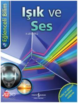  Işık ve Ses | Işık ve Ses | Mike Goldsmith | Çağlar Sunay | Türkiye İş Bankası Kültür Yayınları | 9786053607083 