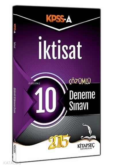 KPSS A Grubu İktisat; 10 Çözümlü Deneme - 2015