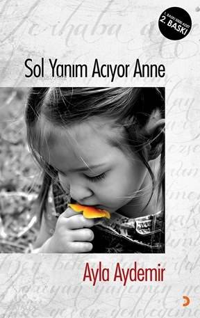  Sol Yanım Acıyor Anne | Sol Yanım Acıyor Anne | Ayla Aydemir | Cinius Yayınları | 9786053231684 