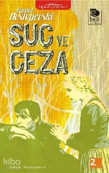  Suç ve Ceza | Fyodor Mihayloviç Dostoyevski | Nesrin Altınova | Şebnem Çiler Tabakçı | İmge Kitabevi Yayınları | 9789755337517 | 