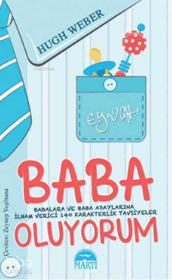  Eyvah Baba Oluyorum | Zeynep Yeşiltuna | Gamze Büyükkaya | Sevil Şener | Hugh Weber | Martı Yayınları | 9786053487128 | 