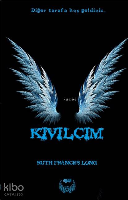  Kıvılcım | Ruth Frances Long | Tayla Serpil Coşkun | Agapi Yayınları | 9786059817240 | 