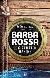  Barba Rossa Gizemli Hazine | Mehmet Atılgan | Genç Timaş | 9786050822410 | 
