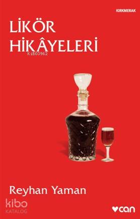 Likör Hikayeleri
