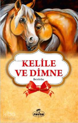  Kelile ve Dimne Gençler İçin | Kelile ve Dimne Gençler İçin | Beydeba | Ravza Yayınları | 9786059261289 