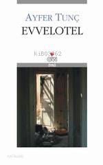  Evvelotel | Ayfer Tunç | Can Yayınları | 9789750706301 | 