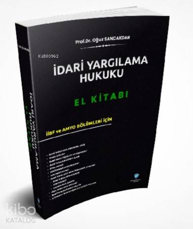 İdari Yargılama Hukuku El Kitabı