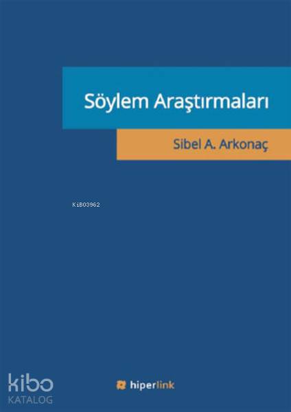  Söylem Araştırmaları | Sibel A Arkonaç | Hiper Yayınları | 9786059143202 | 