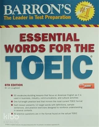 Essential Words For The TOEIC The Leader in Test Preparation | Essential Words For The TOEIC The Leader in Test Preparation | Lin Lougheed | Barrons | 9781438077291 