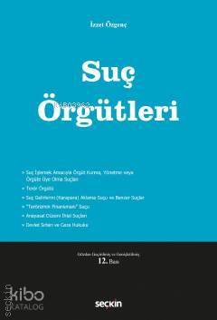  Suç Örgütleri | Suç Örgütleri | İzzet Özgenç | Seçkin Yayıncılık | 9789750252891 