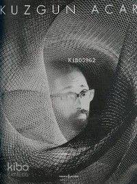 Kuzgun Acar | Kuzgun Acar | Ferit Edgü | Ferit EdgüLevent Çalıkoğlu Murat Ural | Levent Çalıkoğlu | Murat Ural | Robert Bragner | Türkiye İş Bankası Kültür Yayınları | 9789759769390 