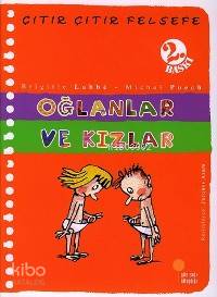  Oğlanlar ve Kızlar Çıtır Çıtır Felsefe 4 | Brigitte LabbeMichel Puech | Azade Aslan | Müren Beykan | Neslihan Özceylan | Jacques Azam | Neslihan Özceylan | Günışığı Kitaplığı | 9789756227411 | 