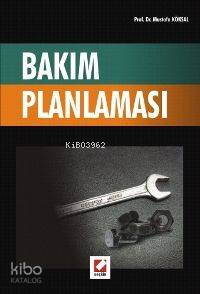 Bakım Planlaması | Bakım Planlaması | Mustafa Köksal | Seçkin Yayıncılık | 9789750206214 