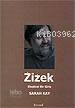  Zizek Eleştirel Bir Giriş | Zizek Eleştirel Bir Giriş | Sarah Kay | Encore Yayınları | 9789759271275 