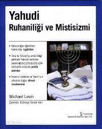  Yahudi Ruhaniliği ve Mistisizmi | Michael Levine | Estreya Seval Vali | Gözlem Gazetecilik Basın ve Yayın | 9789944994033 | 