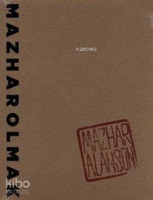  MazharOlmak (Kitap+Cd) | MazharOlmak (Kitap+Cd) | Mazhar Alanson | Alametifarika | 9789944522847 