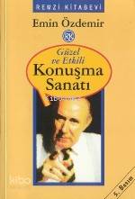 Güzel ve Etkili Konuşma Sanatı | Emin Özdemir | Remzi Kitabevi | 9789751403469 | 