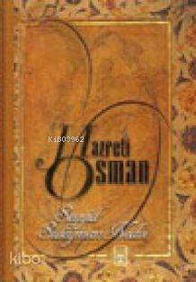  Hazreti Osman | Seyyid Süleyman Nedvi | Timaş Yayınları | 9799752631143 | 