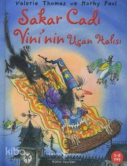  Sakar Cadı Vininin Uçan Halısı | Sakar Cadı Vininin Uçan Halısı | Korky Paul | Türkiye İş Bankası Kültür Yayınları | 9789944884594 