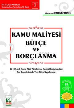  Kamu Maliyesi Bütçe ve Borçlanma | Kamu Maliyesi Bütçe ve Borçlanma | Mahmut Kalenderoğlu | Seçkin Yayıncılık | 9789750213922 