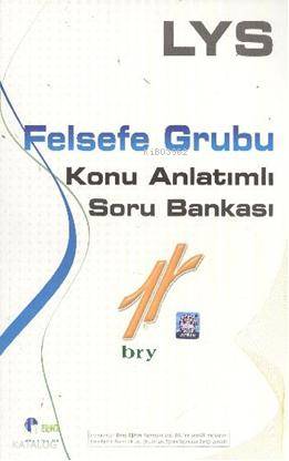 LYS Felsefe Grubu Konu Anlatımlı Soru Bankası
