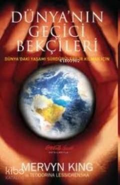  Dünyanın Geçici Bekçileri | Mervyn King | Caretta Yayıncılık | 9789944702386 | 