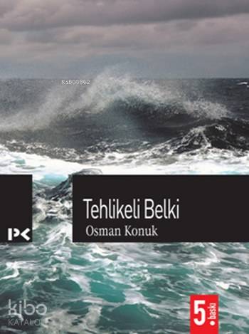  Tehlikeli Belki | Osman Konuk | Münir ÜstünCem Küçük | Profil Yayıncılık | 9789759963736 | 