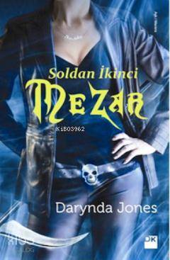  Soldan İkinci Mezar | Darynda Jones | Bilge Gündüz | Doğan Kitap | 9786050913811 | 