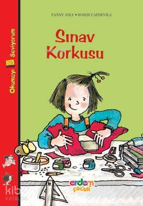  Sınav Korkusu | Fanny Joly | Egemen Demircioğlu | Melike Günyüz | Erdem Çocuk | 9789755019901 | 