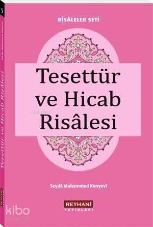  Tesettür ve Hicab Risalesi (Cep Boy) | Tesettür ve Hicab Risalesi (Cep Boy) | Seyda Muhammed Konyevi | Reyhani Yayınları | 9789756029497 