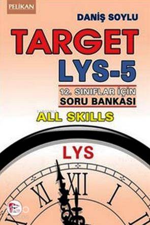 LYS - 5 Target 12. Sınıflar için Soru Bankası