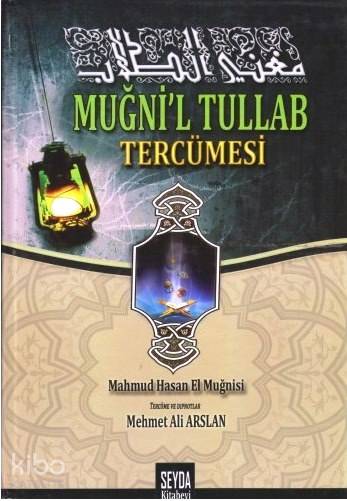  Muğnil Tullab Tercümesi Arapça Mantık Kitabı | Mehmet Ali Arslan | Mahmud Hasan El Muğnisi | Seyda Yayınları | 9786056344015 | 