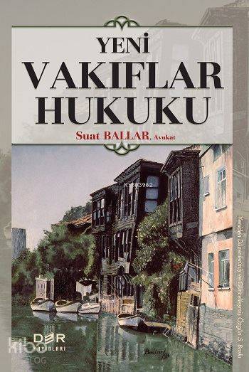  Yeni Vakıflar Hukuku | Yeni Vakıflar Hukuku | Suat Ballar | Der Yayınları | 9789753534277 