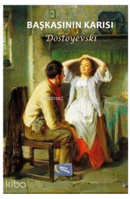 Başkasının Karısı | Başkasının Karısı | Fyodor Mihayloviç Dostoyevski | Gece Kitaplığı Yayınları | 9786053242345 