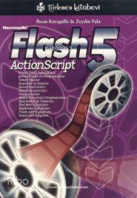  Macromedia Flash 5 ActionScript | İhsan KaragülleZeydin Pala | İhsan Karagülle | Zeydin Pala | Türkmen Kitabevi | 9789756812556 | 