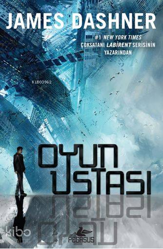  Sanalağ 1 Oyun Ustası | James Dashner | Selim Yeniçeri | Begüm Berkman Padar | Cansu Gümüş | Pegasus Yayıncılık | 9786053437611 | 