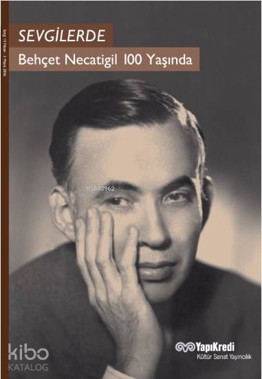  Sevgilerde / Behçet Necatigil 100 Yaşında | Sevgilerde / Behçet Necatigil 100 Yaşında | Murat Yalçın | Murat Yalçın | Yapı Kredi Yayınları ( YKY ) | 9789750836381 