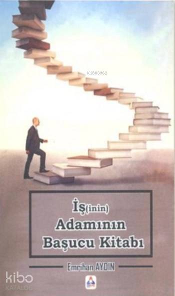  İş(inin) Adamının Başucu Kitabı | Emrihan Aydın | Yason Yayınları | 9786059190381 | 