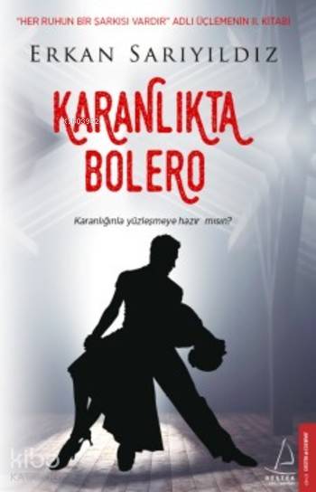  Karanlıkta Bolero | Karanlıkta Bolero | Erkan Sarıyıldız | Destek Yayınları | 9786053112211 