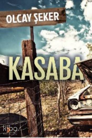  Kasaba | Kasaba | Olcay Şeker | Cinius Yayınları | 9786053239765 