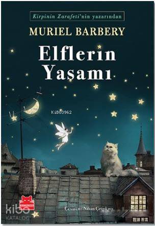  Elflerin Yaşamı | Muriel Barbery | Nihan Çetinkaya | Kırmızıkedi Yayınevi | 9786052980804 | 