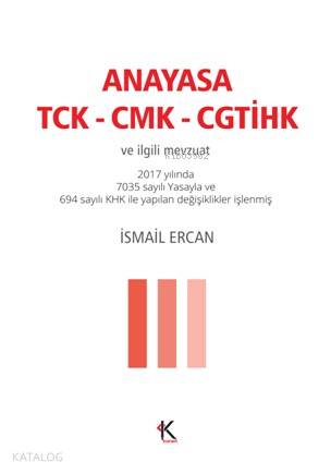 Anayasa Tck-Cmk-Cgtihk; ve İlgili Mevzuat (Cep Boy)