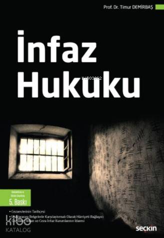  İnfaz Hukuku | İnfaz Hukuku | Timur Demirbaş | Seçkin Yayıncılık | 9789750245107 