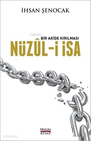  Bir Akide Kırılması | Bir Akide Kırılması | İhsan Şenocak | Hüküm Kitap | 9786056917011 