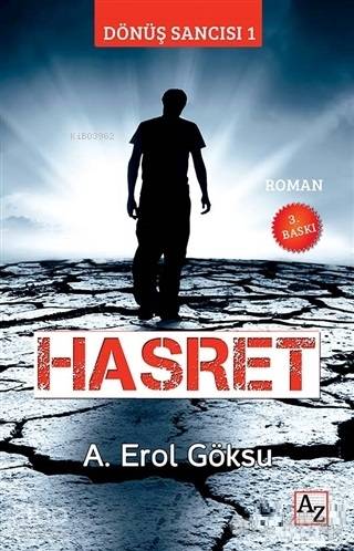  Hasret Dönüş Sancısı 1 | A Erol Göksu | Çiğdem Aktepe | Fatih AlemdarM Endülüs Özbay | Az Kitap | 9786057918291 | 