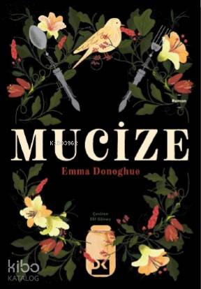  Mucize | Mucize | Emma Donoghue | Elif Günay | Hülya Balcı | Doğan Kitap | 9786050974188 