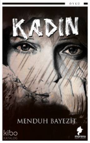  Kadın | Menduh Bayezit | Morena Yayınevi | 9786050622263 