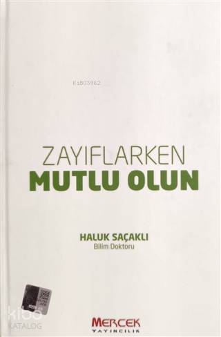 Zayıflarken Mutlu Olun